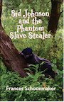 Sid Johnson and the Phantom Slave Thief