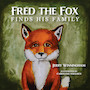 Fred the Fox Finds His Family