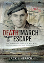 Death March Escape – Author Pays Tribute to Dad, 25,000 Prisoners