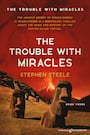 The Trouble with Miracles, Book 3
