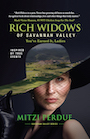 Rich Widows of Savannah Valley