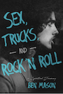 Sex, Trucks, and Rock 'n Roll by Ben Mason