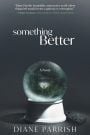 Something Better