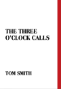 three o clock calls